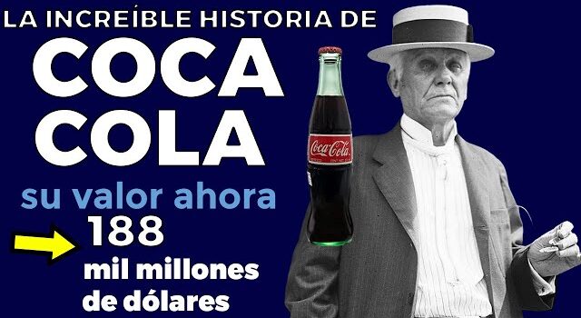 como coca cola se convirtio en un imperio mundial