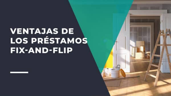 como conseguir tu primer prestamo fix and flip guia financiera