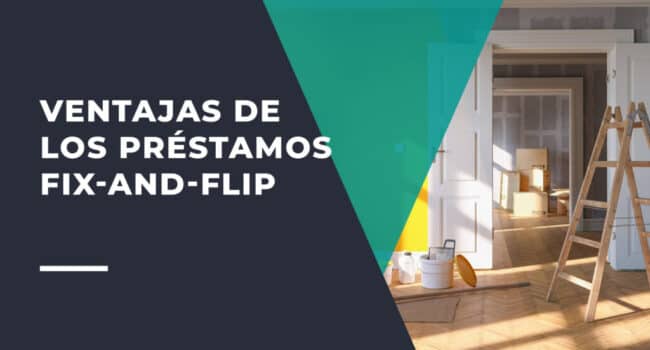 como conseguir tu primer prestamo fix and flip guia financiera