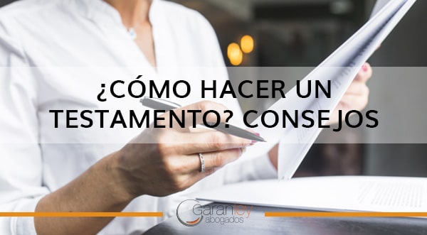 como planificar un testamento de forma eficaz